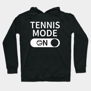 Tennis Mode On Hoodie